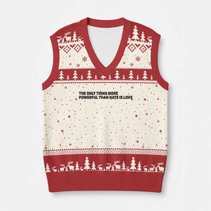 The Only Thing More Powerful Than Hate Is Love V-Neck Knit Sweater Vest Minimalist Unity Bunny Inspirational Quote TS02 Beige Red Print Your Wear