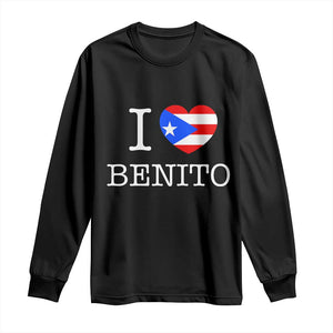 I Love Benito Puerto Rico Flag Heart Long Sleeve Shirt Boricua Music Fan Game Day Everyday TS02 Black Print Your Wear