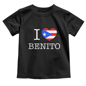 I Love Benito Puerto Rico Flag Heart Toddler T Shirt Boricua Music Fan Game Day Everyday TS02 Black Print Your Wear