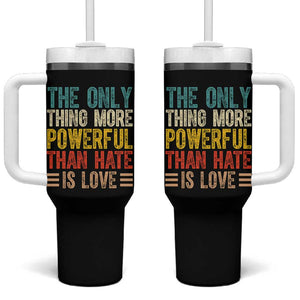 The Only Thing More Powerful Than Hate Is Love Tumbler With Handle Bold Retro Typography Bunny Inspirational Quote TS02 One Size: 40 oz Black Print Your Wear