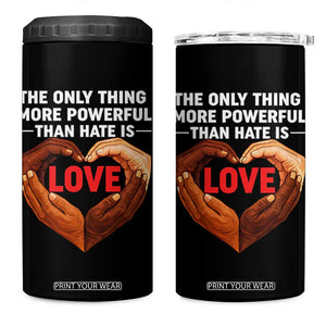 The Only Thing More Powerful Than Hate Is Love 4 in 1 Can Cooler Tumbler Heart in Hands Unity Bunny Inspirational Quote TS02 One Size: 16 oz Black Print Your Wear