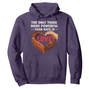 The Only Thing More Powerful Than Hate Is Love Hoodie Heart in Hands Unity Bunny Inspirational Quote TS02 Purple Print Your Wear