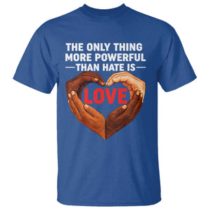 The Only Thing More Powerful Than Hate Is Love T Shirt Heart in Hands Unity Bunny Inspirational Quote TS02 Royal Blue Print Your Wear