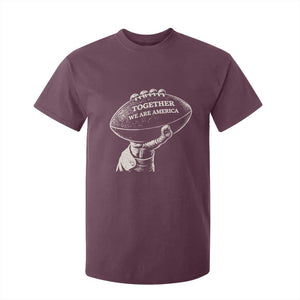 Together We Are America Vintage Football T Shirt For Kid Patriotic Sports Pride Bunny Inspirational Quote TS02 Maroon Print Your Wear