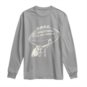 Together We Are America Vintage Football Long Sleeve Shirt Patriotic Sports Pride Bunny Inspirational Quote TS02 Sport Gray Print Your Wear