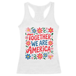 Together We Are America Floral Patriotic Racerback Tank Top Retro Red White and Blue Bunny Inspirational Quote TS02 White Print Your Wear