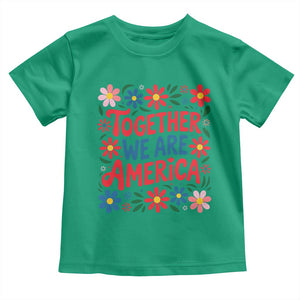Together We Are America Floral Patriotic Toddler T Shirt Retro Red White and Blue Bunny Inspirational Quote TS02 Irish Green Print Your Wear