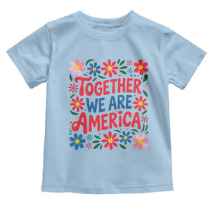 Together We Are America Floral Patriotic Toddler T Shirt Retro Red White and Blue Bunny Inspirational Quote TS02 Light Blue Print Your Wear