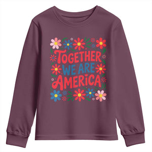 Together We Are America Floral Patriotic Youth Sweatshirt Retro Red White and Blue Bunny Inspirational Quote TS02 Maroon Print Your Wear