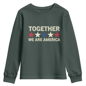 Together We Are America Patriotic Unity Youth Sweatshirt Vintage Red White Blue Stars Bunny Inspirational Quote TS02 Dark Forest Green Print Your Wear