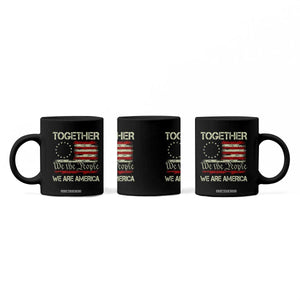 Together We Are America Betsy Ross Patriotic Flag Coffee Mug We The People Unity and Freedom Bunny Inspirational Quote TS02 Print Your Wear