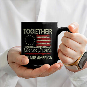 Together We Are America Betsy Ross Patriotic Flag Coffee Mug We The People Unity and Freedom Bunny Inspirational Quote TS02 Print Your Wear