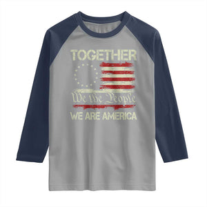 Together We Are America Betsy Ross Patriotic Flag Raglan Shirt We The People Unity and Freedom Bunny Inspirational Quote TS02 Sport Gray Navy Print Your Wear