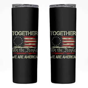 Together We Are America Betsy Ross Patriotic Flag Skinny Tumbler We The People Unity and Freedom Bunny Inspirational Quote TS02 Black Print Your Wear
