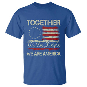Together We Are America Betsy Ross Patriotic Flag T Shirt We The People Unity and Freedom Bunny Inspirational Quote TS02 Royal Blue Print Your Wear