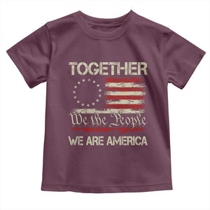 Together We Are America Betsy Ross Patriotic Flag Toddler T Shirt We The People Unity and Freedom Bunny Inspirational Quote TS02 Maroon Print Your Wear
