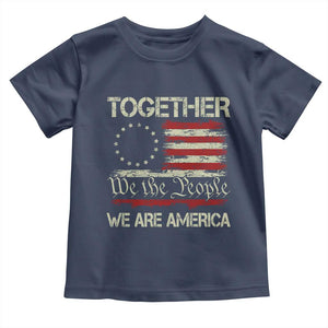 Together We Are America Betsy Ross Patriotic Flag Toddler T Shirt We The People Unity and Freedom Bunny Inspirational Quote TS02 Navy Print Your Wear