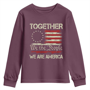 Together We Are America Betsy Ross Patriotic Flag Youth Sweatshirt We The People Unity and Freedom Bunny Inspirational Quote TS02 Maroon Print Your Wear