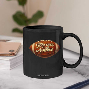 Together We Are America Coffee Mug Bold Statement Unity Bunny Inspirational Quote TS02 Print Your Wear
