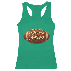 Together We Are America Racerback Tank Top Bold Statement Unity Bunny Inspirational Quote TS02 Irish Green Print Your Wear