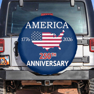 America 250th Anniversary 1776 2026 Patriotic USA Map Spare Tire Cover 250 Years of Freedom American Flag 4th of July Independence Celebration TS02 No hole Blue Print Your Wear