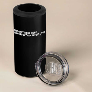 The Only Thing More Powerful Than Hate Is Love Cute Bunny 4 in 1 Can Cooler Tumbler Retro Rabbit Kindness Inspirational Quote TS02 Print Your Wear