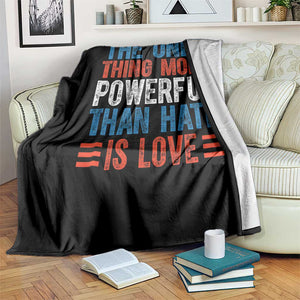 The Only Thing More Powerful Than Hate Is Love Throw Blanket Bold Red White and Blue Bunny Inspirational Quote TS02 Print Your Wear