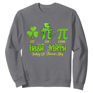 Funny Teacher St Patricks Day Sweatshirt Irish Math 3.14 Pi Shamrock Teacher Happy Day TS02 Charcoal Print Your Wear