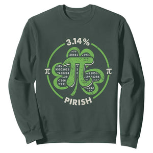 Funny Teacher St Patricks Day Sweatshirt Pi Day 3.14 Irish Funny Pirish Math Number Pi TS02 Dark Forest Green Print Your Wear