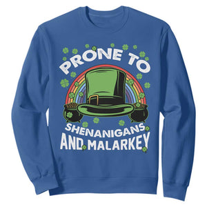 Funny St. Patricks Day Sweatshirt Prone To Shenanigans And Malarkey Leprechaun Hat Rainbow TS02 Royal Blue Printyourwear