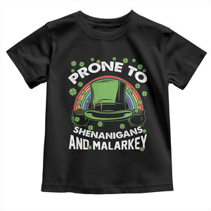 Funny St Patricks Day Toddler T Shirt Prone To Shenanigans And Malarkey Leprechaun Hat Rainbow TS02 Black Print Your Wear