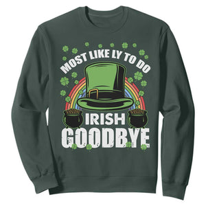 Funny St. Patricks Day Drinking Sweatshirt Most Likely To Do Irish Goodbye Leprechaun Hat Rainbow TS02 Dark Forest Green Printyourwear