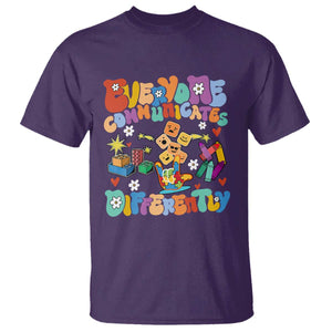 Autism Acceptance Sped Teacher T Shirt Everyone Communicates Differently Special Education TS02 Purple Printyourwear