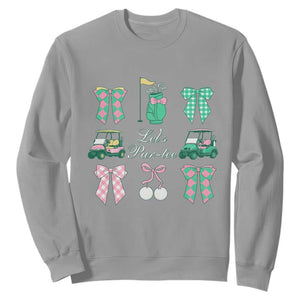 Lets Par-tee Coquette Golf Bows Sweatshirt Preppy Pink and Green Golf Cart n Bag Golfing Lover Club TS02 Sport Gray Print Your Wear