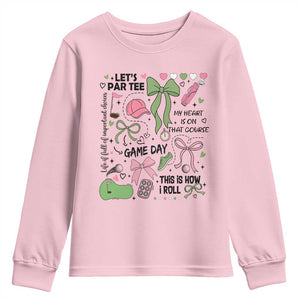 Lets Par-tee Coquette Golf Bows Youth Sweatshirt Pink and Green Gear Girls Game Day Golfing Tradition TS02 Light Pink Print Your Wear