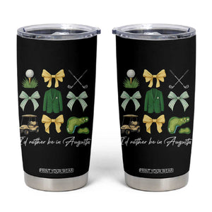 Funny Id Rather Be In Augusta Coquette Golfer Tumbler Cup Georgia Golf Traditions Golfing Fan Aesthetic TS02 Black Print Your Wear