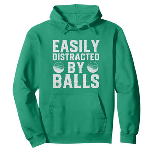 Easily Distracted By Balls Funny Golfer Hoodie Sarcastic Golfing Humor for Golf Dads n Men TS02 Irish Green Print Your Wear