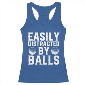 Easily Distracted By Balls Funny Golfer Racerback Tank Top Sarcastic Golfing Humor for Golf Dads n Men TS02 Royal Blue Print Your Wear