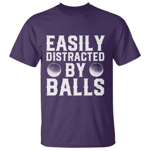 Easily Distracted By Balls Funny Golfer T Shirt Sarcastic Golfing Humor for Golf Dads n Men TS02 Purple Print Your Wear