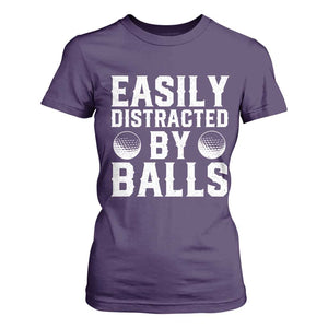 Easily Distracted By Balls Funny Golfer T Shirt For Women Sarcastic Golfing Humor for Golf Dads n Men TS02 Purple Print Your Wear