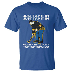 Just Tap It In Funny Golfer T Shirt Tappy Tap Taparoo Putting Golfing Humor Retro Golf Lover TS02 Royal Blue Print Your Wear