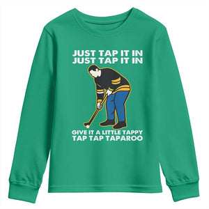 Just Tap It In Funny Golfer Youth Sweatshirt Tappy Tap Taparoo Putting Golfing Humor Retro Golf Lover TS02 Irish Green Print Your Wear