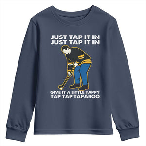 Just Tap It In Funny Golfer Youth Sweatshirt Tappy Tap Taparoo Putting Golfing Humor Retro Golf Lover TS02 Navy Print Your Wear