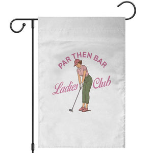 Par Then Bar Ladies Club Vintage Garden Flag Retro Womens Golfing 19th Hole Humor Preppy Country TS02 White Print Your Wear