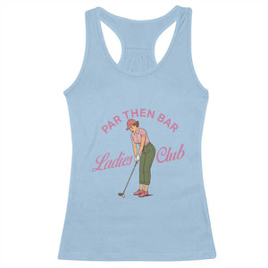 Par Then Bar Ladies Club Vintage Racerback Tank Top Retro Womens Golfing 19th Hole Humor Preppy Country TS02 Light Blue Print Your Wear