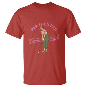 Par Then Bar Ladies Club Vintage T Shirt Retro Womens Golfing 19th Hole Humor Preppy Country TS02 Red Print Your Wear