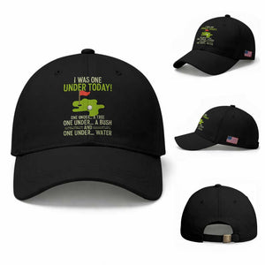 I Was One Under Today Funny Golf Humor Baseball Cap Sarcastic Golfer Joke Gift for Amateur Golfing Enthusiasts n Dads TS02 Baseball Cap Universal Fit Black Print Your Wear