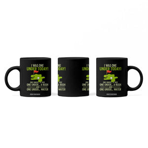 I Was One Under Today Funny Golf Humor Coffee Mug Sarcastic Golfer Joke Gift for Amateur Golfing Enthusiasts n Dads TS02 Print Your Wear
