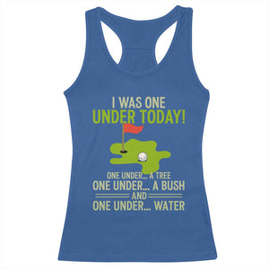 I Was One Under Today Funny Golf Humor Racerback Tank Top Sarcastic Golfer Joke Gift for Amateur Golfing Enthusiasts n Dads TS02 Royal Blue Print Your Wear
