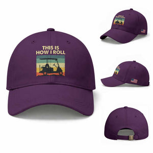 This Is How I Roll Golf Cart Retro 70s 80s Baseball Cap Vintage Golfing Lover Golfer Country Club Lifestyle TS02 Baseball Cap Universal Fit Purple Print Your Wear